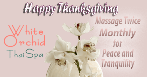 Happy Thanksgiving SCV from White Orchid Thai Spa