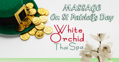 St Patrick’s Day Massage | White Orchid Thai Spa SCV